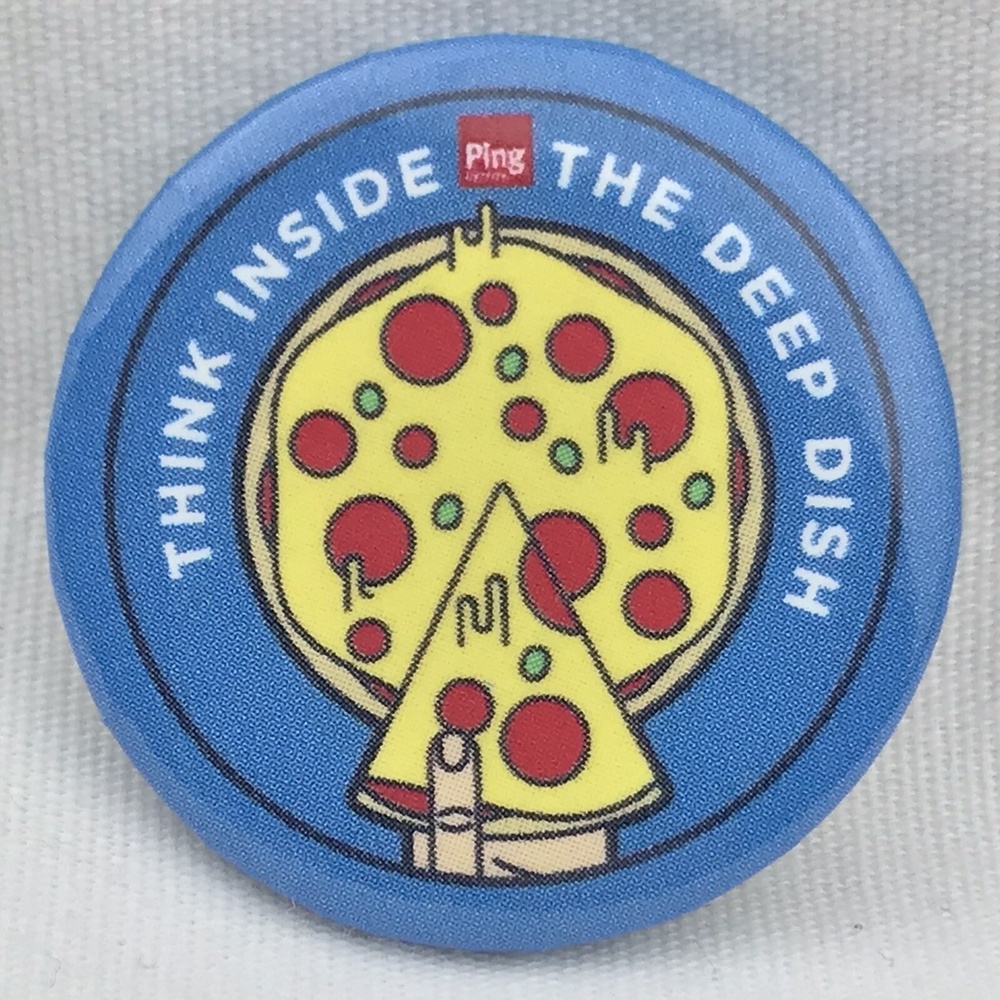 Ping Think Inside The Deep Dish Pizza Pinback Button Humorous Foodie Collectible